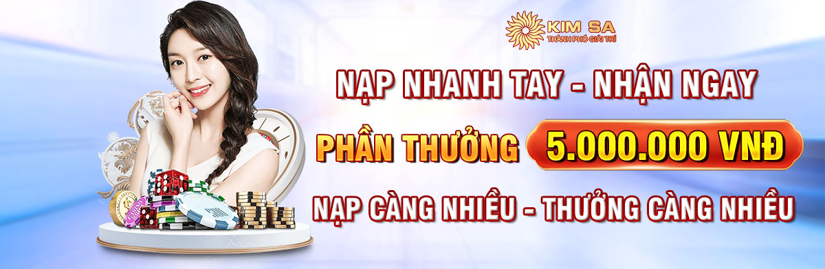 Nạp tiền Kimsa tặng ngay 5tr